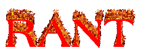 Rant